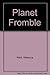 Planet Fromble