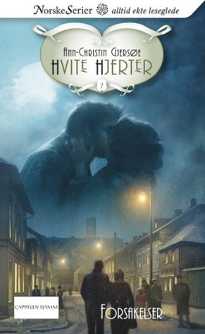 Forsakelser (Hvite hjerter, #7)