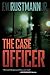The Case Officer by F.W. Rustmann Jr.