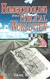 Homeschooling from a Biblical Worldview