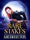 Rare Stakes