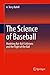 The Science of Baseball: Modeling Bat-Ball Collisions and the Flight of the Ball