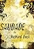 Saudade: Poetry from a Psyc...