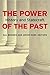The Power of the Past. History and Statecraft