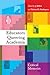 Educators Queering Academia: Critical Memoirs (Social Justice Across Contexts in Education Book 4)
