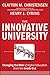The Innovative University: Changing the DNA of Higher Education from the Inside Out