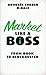 Market Like a Boss: From Bo...