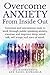 Overcome Anxiety from Inside Out by Julia Kurusheva