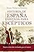 Historia de España contada para escépticos (Historia para esc... by Juan Eslava Galán