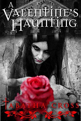 A Valentine's Haunting (Kindle Edition)