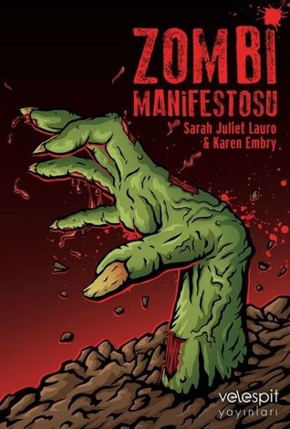 Zombi Manifestosu: İleri Kapitalizm Döneminde Gayri İnsanı Durum