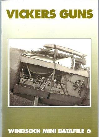 Vickers Guns. Windsock mini datafile 6