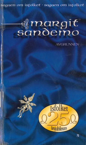 Avgrunnen Sagaen Om Isfolket 3 By Margit Sandemo