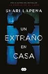 Un extraño en casa by Shari Lapena