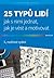 25 Typů lidí - jak s nimi jednat, jak je vést