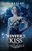 Winter's Kiss by G. Bailey