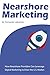 Nearshore Marketing: How Ne...