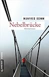 Nebelbrücke: Der achtzehnte Fall für August Häberle