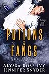 Potions & Fangs by Alyssa Rose Ivy