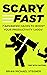 Scary Fast: 7 Advanced Hack...