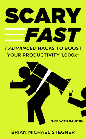 Scary Fast: 7 Advanced Hacks to Boost Your Productivity 1,000x
