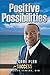 Positive Possibilities: My Game Plan for Success