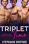 Triplet Time by Stephanie Brother