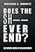 Does the Sh—— Ever End?: An...