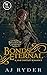 Bonds Eternal (Ballads of C...