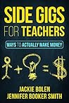 Side Gigs for Teachers by Jackie Bolen