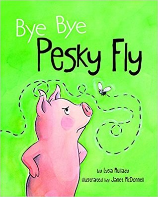 Bye Bye Pesky Fly (Hardcover)