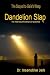 Dandelion Slap