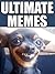 MEMES: Ultimate Memes & Jokes 2018 – Cheesy Doggy – Funniest Memes on the Planet: Funny Memes 2018, Dank Memes, Memes Free, Memes XL, Pikachu Books, Roasts