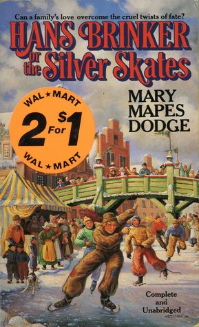Hans Brinker or the Silver Skates