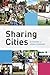 Sharing Cities: Activating the Urban Commons