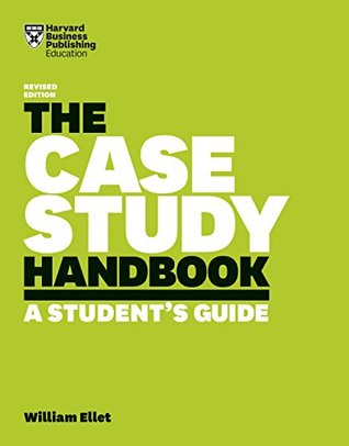 The Case Study Handbook: A Student's Guide (Kindle Edition)