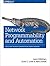 Network Programmability and Automation: Skills for the Next-Generation Network Engineer