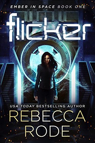 Flicker (Ember in Space, #1)