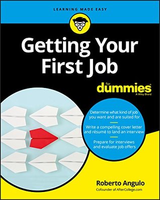 Getting Your First Job For Dummies (Kindle Edition)