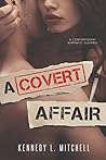 A Covert Affair by Kennedy L. Mitchell