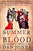 Summer of Blood by Dan Jones