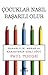 Çocuklar Nasıl Başarılı Olur: Kararlılık, Merak ve Karakterin Gizli Gücü