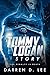 A Tommy Logan Story