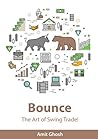 Book cover for Bounce: The Art of Swing Trade! (Price Action Trading Book 1)