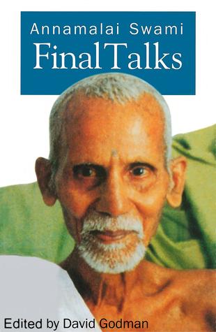 Annamalai Swami   Final Talks