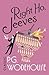 Right Ho, Jeeves by P.G. Wodehouse