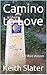 Camino to Love Let love bloom by Keith Slater