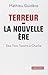 Terreur - La nouvelle ère. Des Twin Towers à Charlie