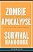 Zombie Apocalypse Survival ...