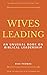 Wives Leading: An Unusual B...